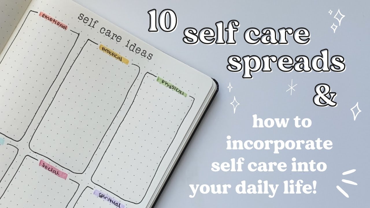 10 Self Care Spreads For Your Bullet Journal How To Incorporate Self Care Into Your Daily Life YouTube