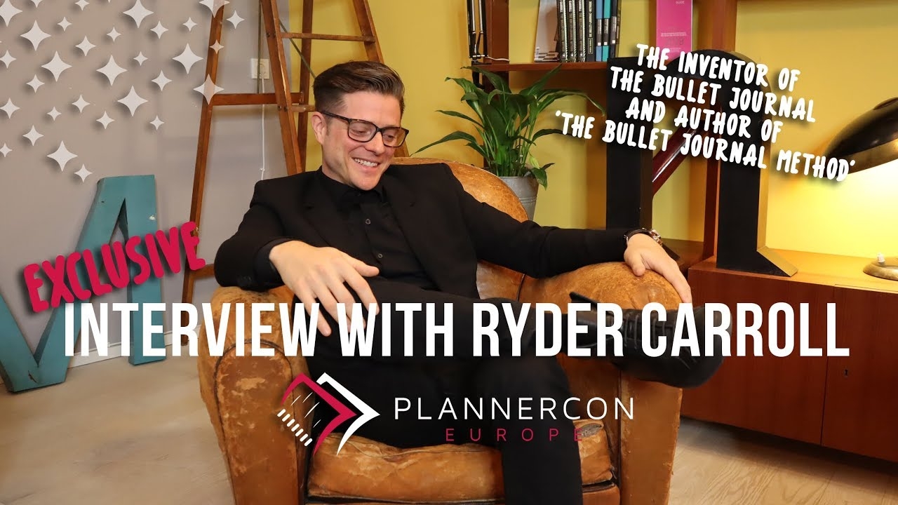 Ryder Carroll On The Bullet Journal Method EXCLUSIVE PlannerCon Europe 2019 YouTube