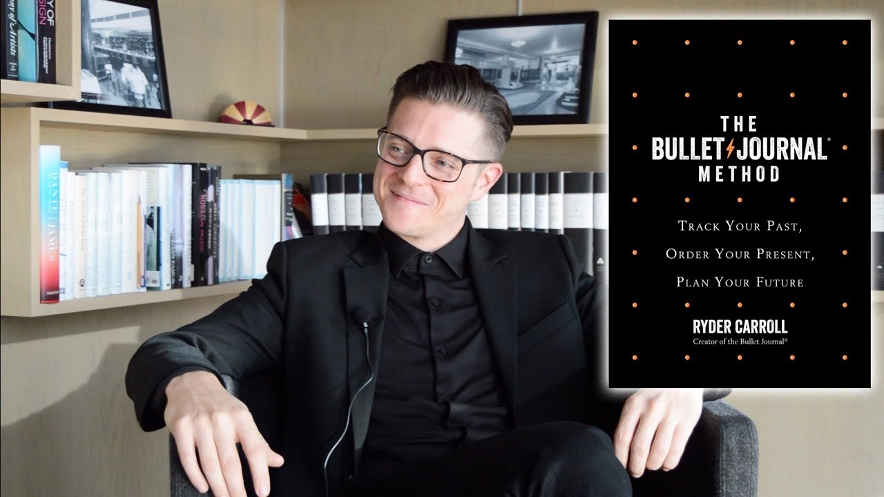 Ryder Carroll On The Bullet Journal Method YouTube Ryder Carroll On The Bullet Journal Method YouTube